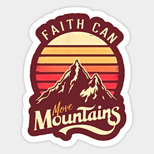 Faith can move mountains, retro vintage design Sticker